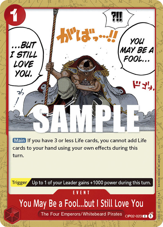 One Piece Card Game - OP02 - 023 You May Be a Fool... but I Still Love You C - ENG